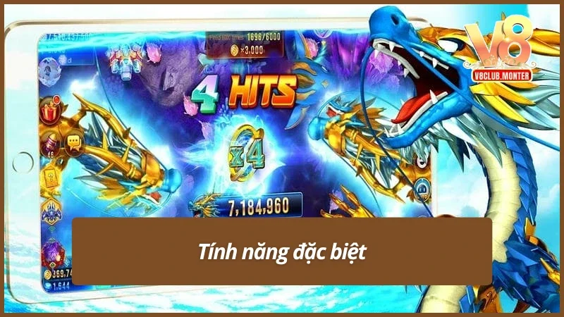 Top 3 tính năng đặc biệt trong bắn cá Long Vương