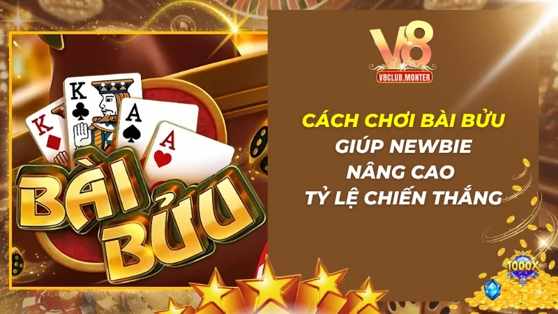 Cách Chơi Bài Bửu