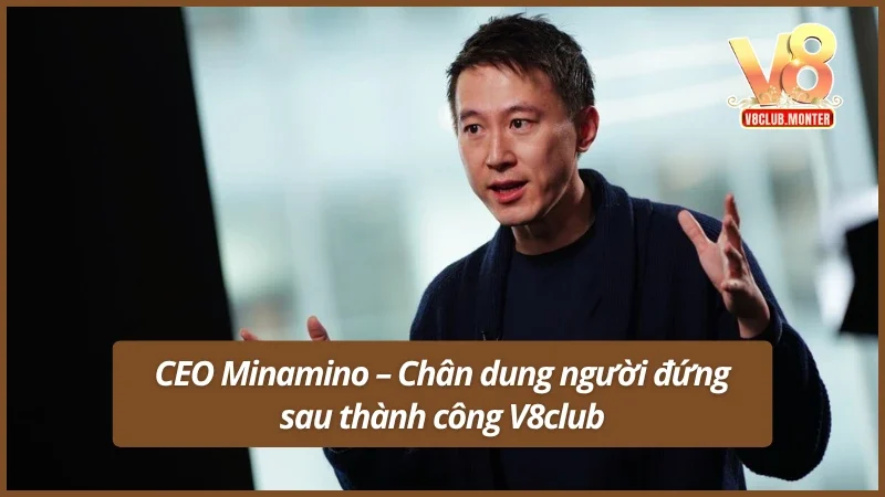 Bức tranh toàn cảnh về vị CEO Minamino