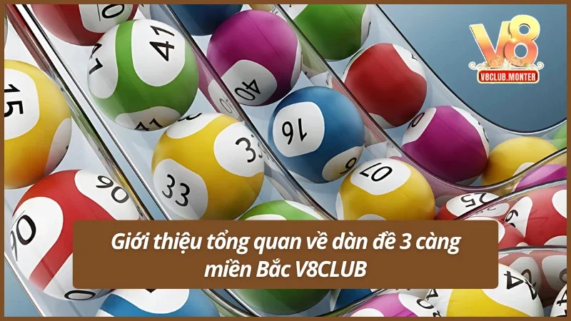 Giới thiệu tổng quan về dàn đề 3 càng miền Bắc V8CLUB