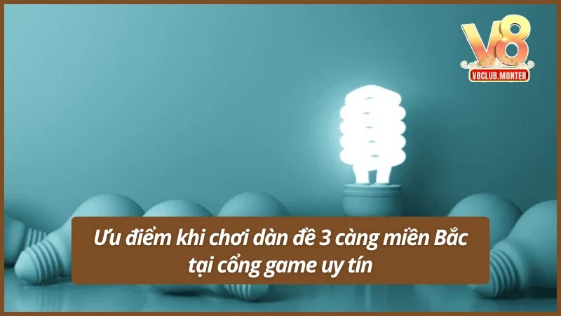 Ưu điểm khi chơi dàn đề 3 càng tại miền Bắc