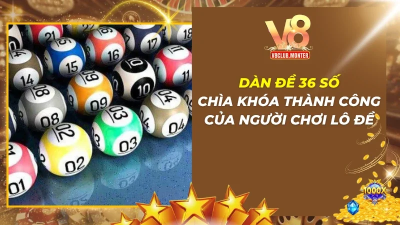 Dàn Đề 36 Số