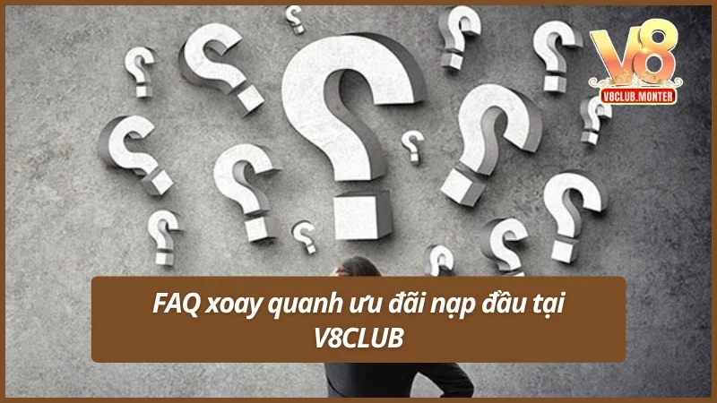 Phúc 5 câu hỏi hay vì chương trình khuyến mãi nạp đầu 88k V8club